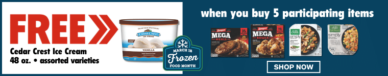 Free Cedar Crest Ice Cream when you buy 5 participating items. Shop Now.