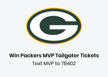 Win Packers MVP Tailgater Tickets. Text MVP to 78402.